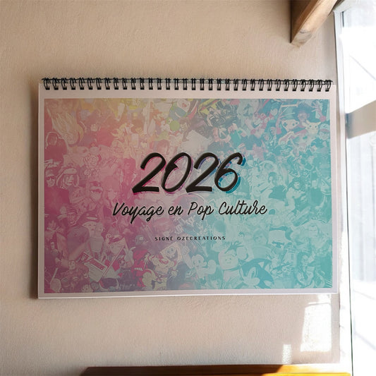 Calendriers 2026 - Voyage en Pop Culture de OzeCreations