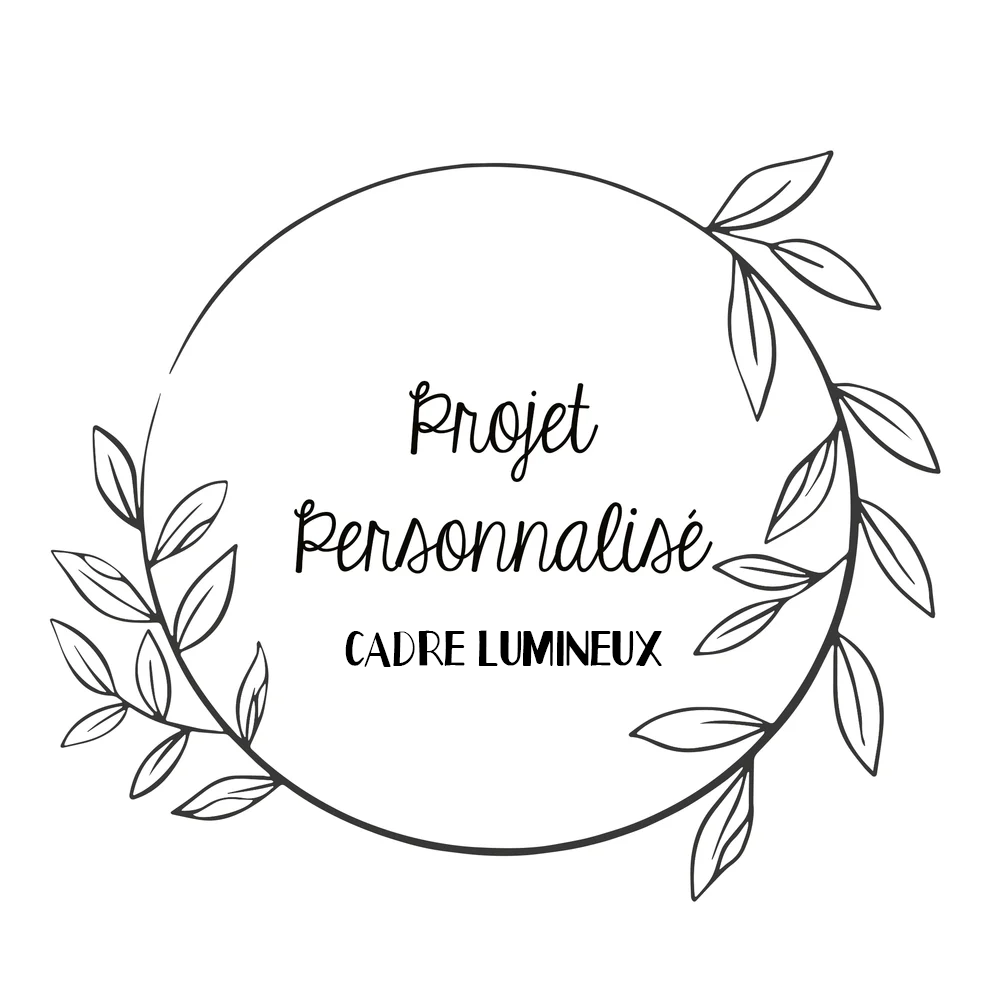 Cadre lumineux – Personnalisé