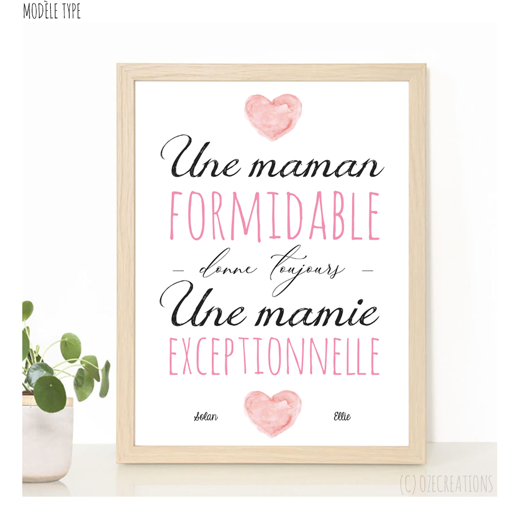 Affiche personnalisée - Une Maman Formidable Donne Toujours Une Mamie Exceptionnelle